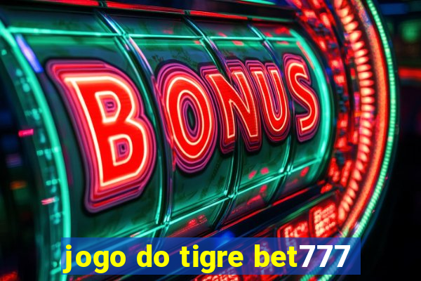 jogo do tigre bet777